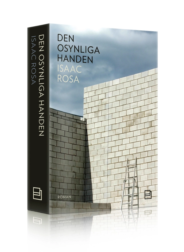 Den osynliga handen; Isaac Rosa; 2012