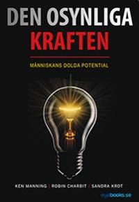 Den Osynliga Kraften; Ken Manning, Robin Charbit, Sandra Krot; 2017