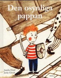 Den osynliga pappan; Amelie Fried; 2001