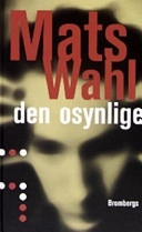 Den osynlige; Mats Wahl; 2000