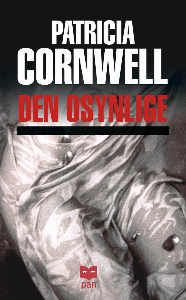 Den osynlige : ett fall för Kay Scarpetta; Patricia Cornwell; 2003