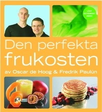 Den perfekta frukosten; Oscar de Hoog, Fredrik Paulún; 2005