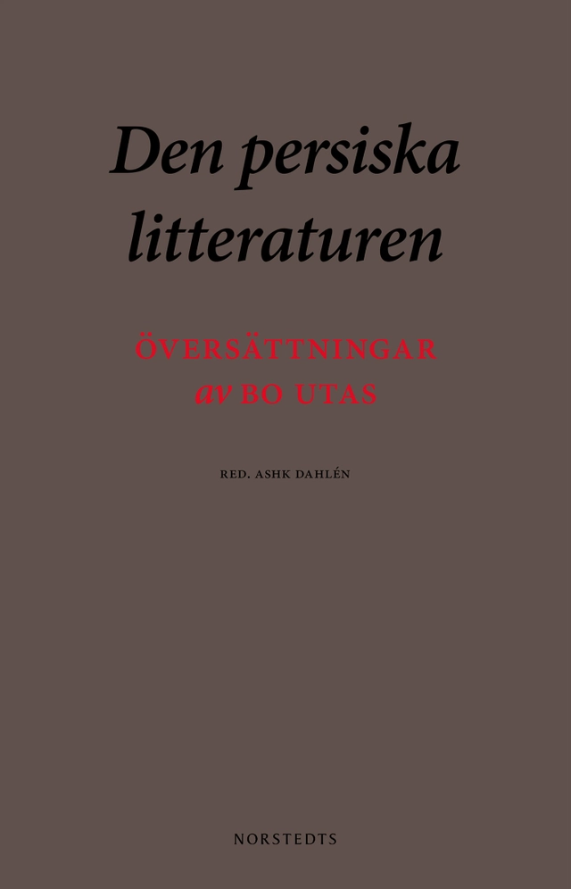 Den persiska litteraturen översättningar ; Bo Utas ; 2019