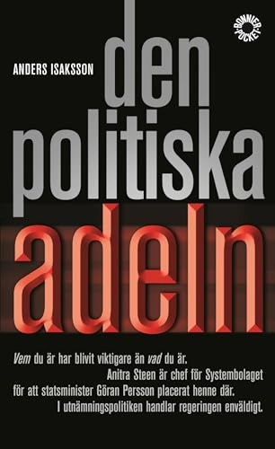 Den politiska adeln; Anders Isaksson; 2006