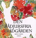 Den rådjursfria trädgården; Björn Vinberg; 1997