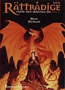 Den rättrådige; Dave Duncan; 1998