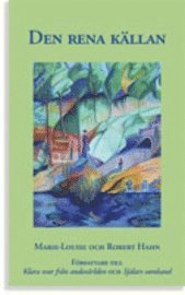 Den rena källan; Hahn Marie-Louise, Hahn Robert; 2004