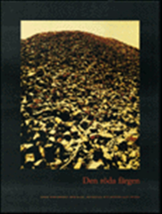 Den röda färgen : [boken om Falu rödfärg]; Margareta Kjellin; 1999