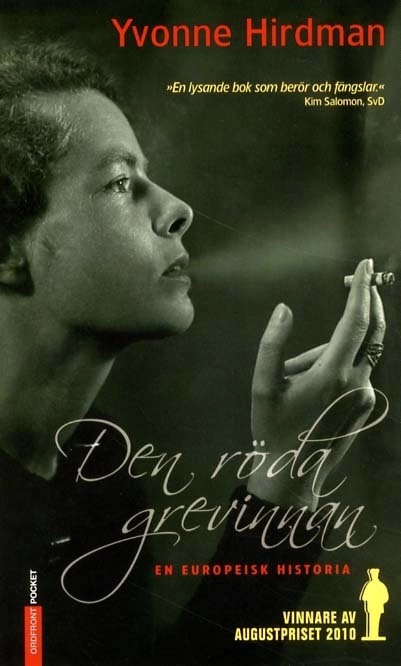 Den röda grevinnan : en europeisk historia; Yvonne Hirdman; 2011