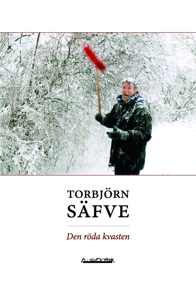 Den röda kvasten; Torbjörn Säfve; 2011