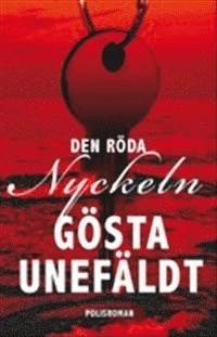 Den röda nyckeln; Gösta Unefäldt; 2011