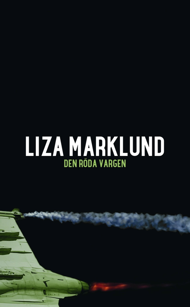 Den röda vargen; Liza Marklund; 2016