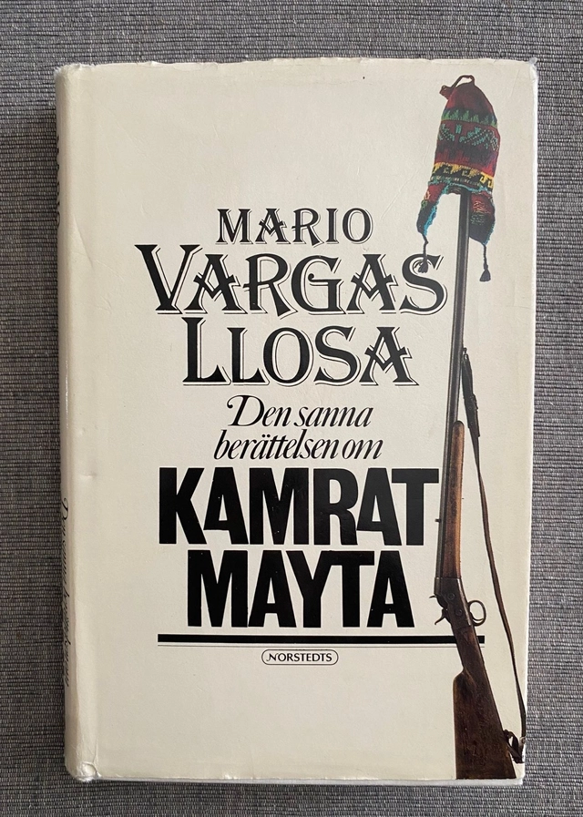 Den sanna berättelsen om kamrat Mayta; Mario Vargas Llosa; 1987