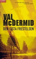 Den sista frestelsen; Val McDermid; 2004