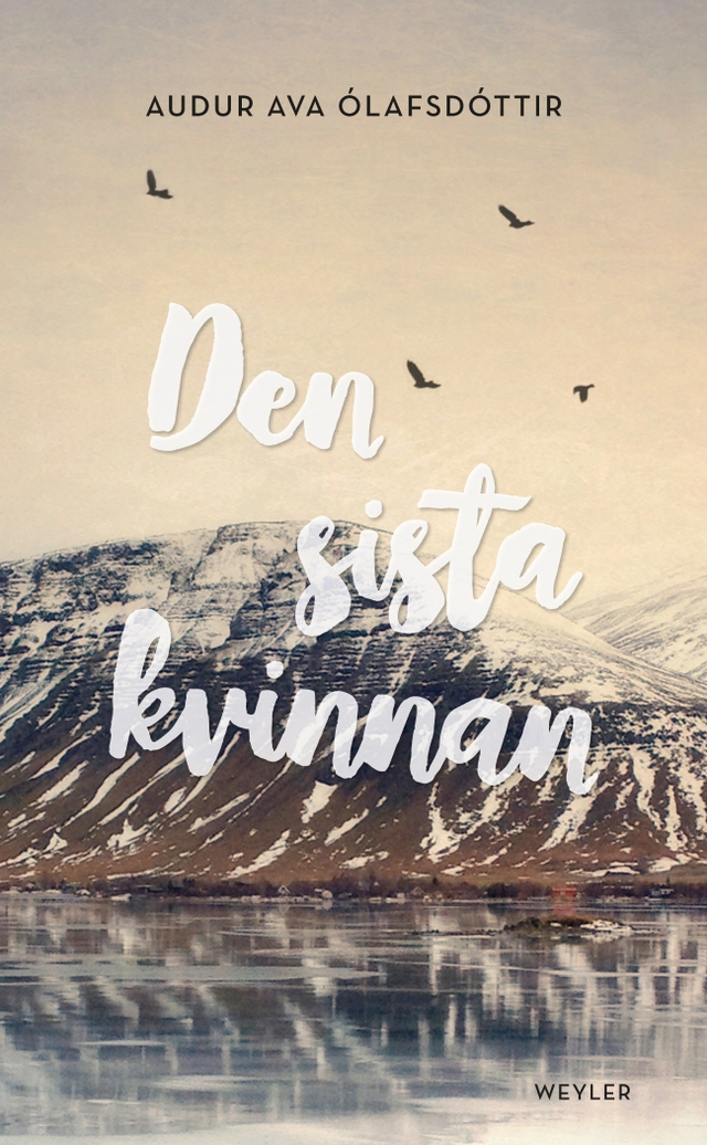 Den sista kvinnan; Audur Ava Ólafsdóttir; 2017