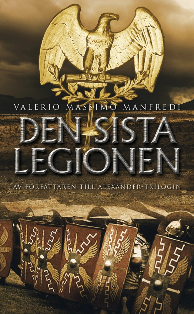 Den sista legionen; Valerio Massimo Manfredi; 2006