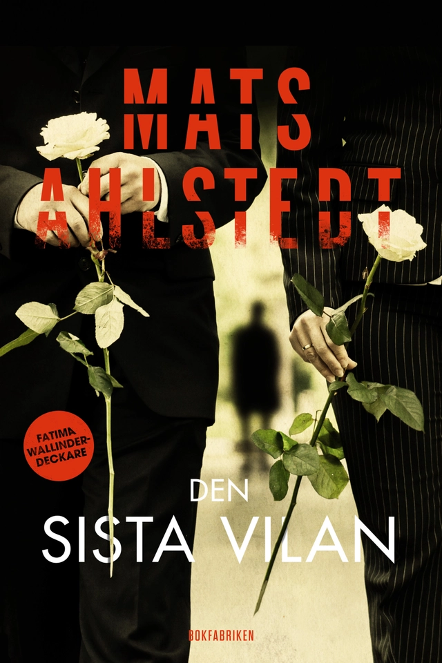 Den sista vilan; Mats Ahlstedt; 2017