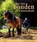 Den siste bonden på Tämmesboda; Lars-Olof Hallberg; 2004