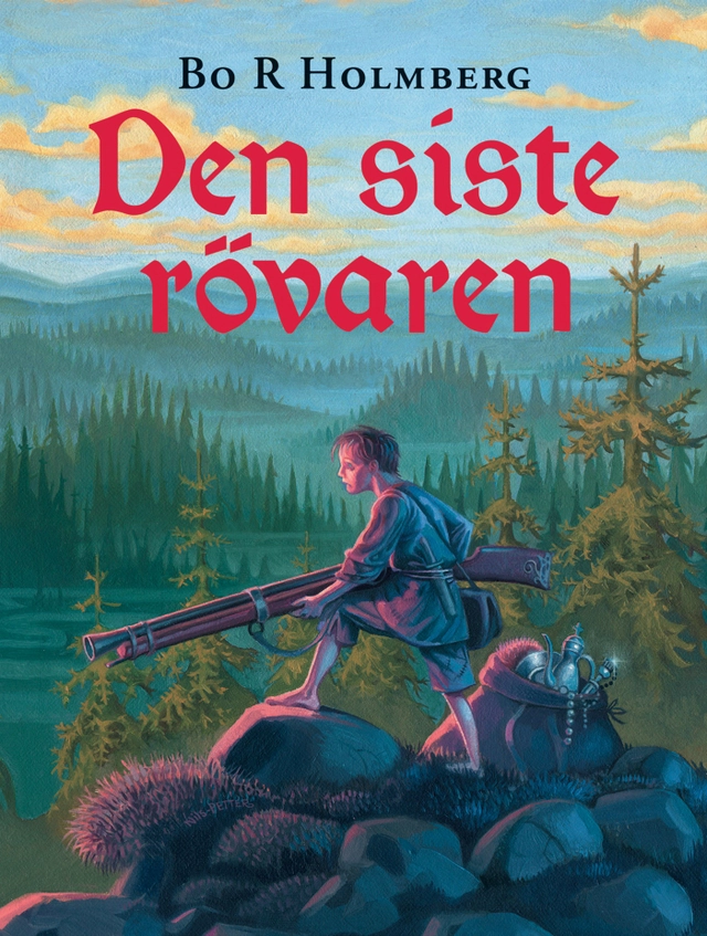 Den siste rövaren; Bo R. Holmberg; 2004