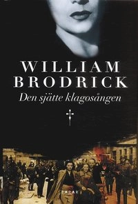 Den sjätte klagosången; William Brodrick; 2007