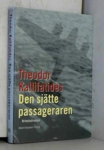 Den sjätte passageraren; Theodor Kallifatides; 2002