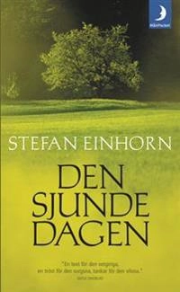Den sjunde dagen; Stefan Einhorn; 2004