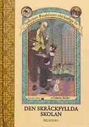 Den skräckfyllda skolan; Lemony Snicket; 2003