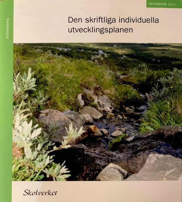 Den skriftliga individuella utvecklingsplanen; Sverige. Skolverket, Sverige. Skolöverstyrelsen
(tidigare namn), Sverige. Skolöverstyrelsen, Sverige. Myndigheten för skolutveckling; 2017