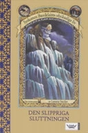 Den slippriga sluttningen; Lemony Snicket; 2006