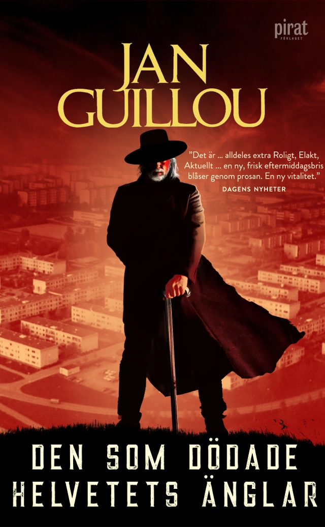 Den som dödade helvetets änglar; Jan Guillou; 2022