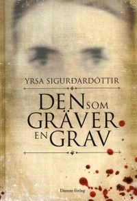 Den som gräver en grav; Yrsa Sigur~ardÿttir; 2008