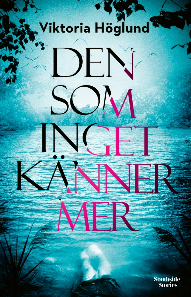 Den som inget känner mer; Viktoria Höglund; 2021