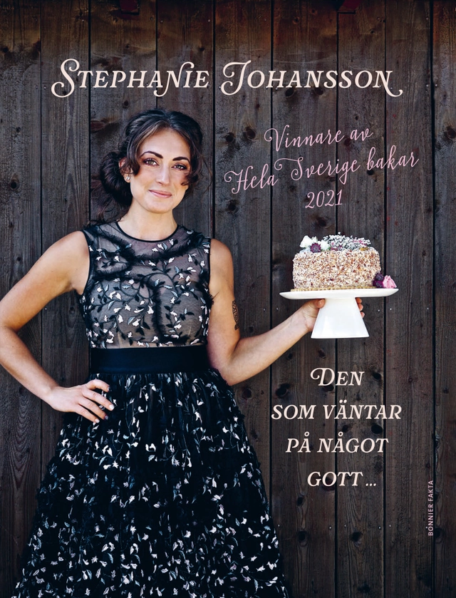 Den som väntar på något gott ...; Stephanie Johansson; 2021