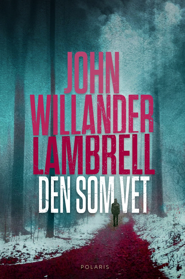 Den som vet; John Willander Lambrell; 2022