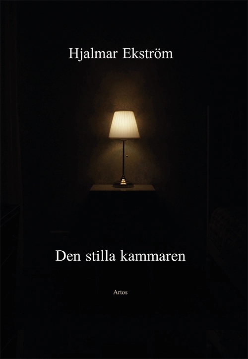 Den stilla kammaren : brev; Hjalmar Ekström; 2006
