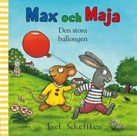 Den stora ballongen; Axel Scheffler; 2012