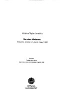 Den stora häxdansen : vidskepelse, väckelse och vetande i Gagnef 1858 = The great witch dance : superstition, revival and knowledge in Gagnef 1858; Kristina Tegler Jerselius; 2003