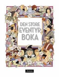Den store eventyrboka; Jørgen Moe, Wilhelm Grimm; 2007