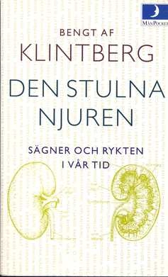 Den stulna njuren : sägner och rykten i vår tid; Bengt af Klintberg; 1996