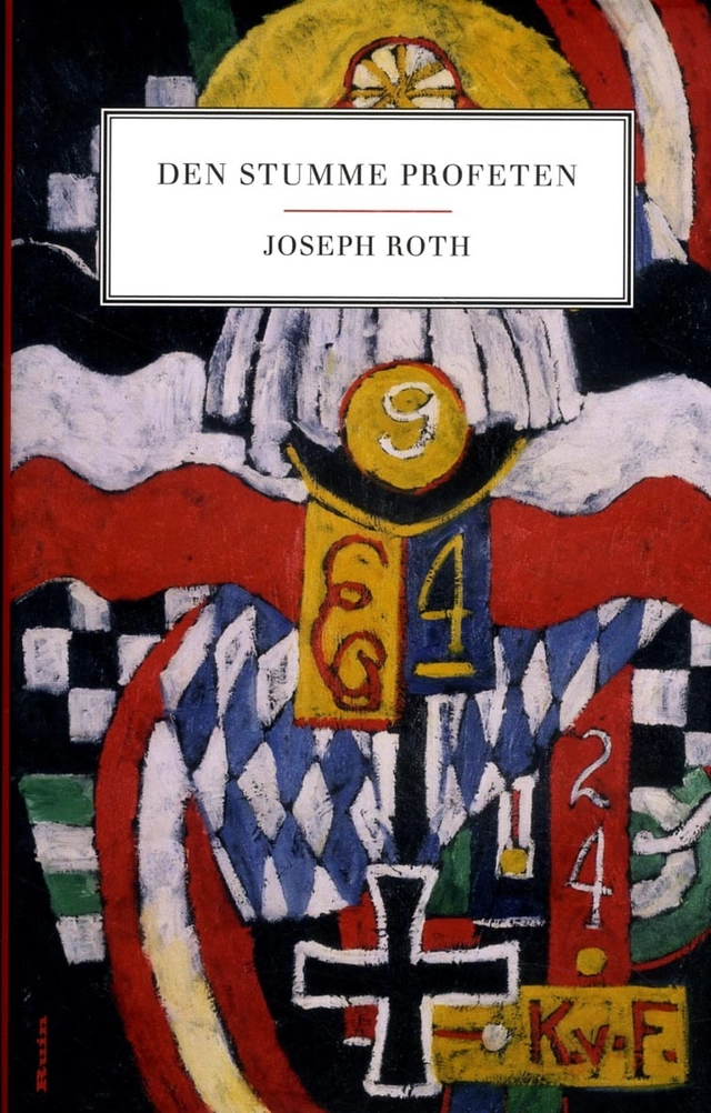 Den stumme profeten; Joseph Roth; 2017