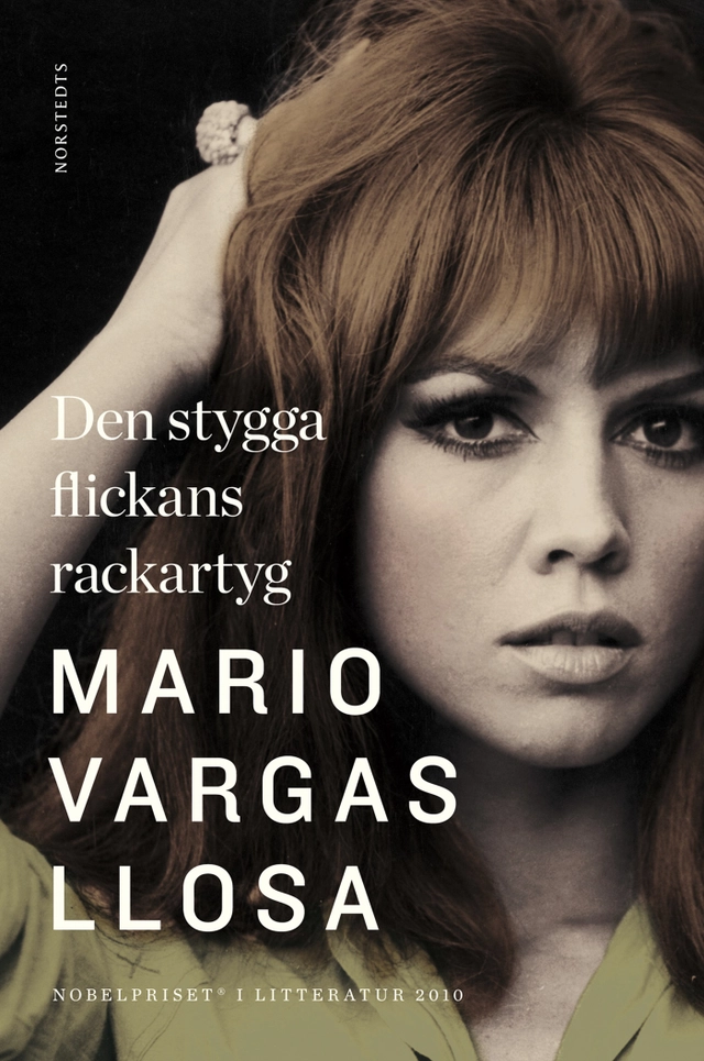Den stygga flickans rackartyg; Mario Vargas Llosa; 2011