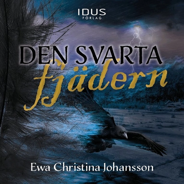 Den svarta fjädern; Ewa Christina Johansson, Bobo Engström