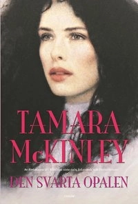 Den svarta opalen; Tamara McKinley; 2004