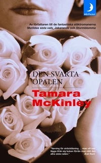 Den svarta opalen; Tamara McKinley; 2004
