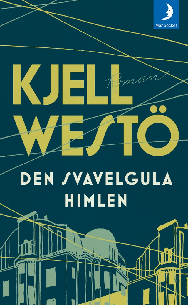 Den svavelgula himlen; Kjell Westö; 2018