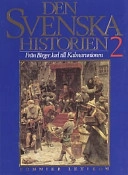 Den svenska historien; Jan Cornell, Sten Carlsson, Jerker Rosén, Gunvor Grenholm, Svenolov Ehrén; 1993