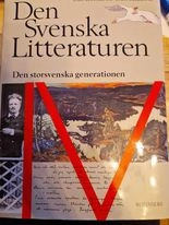 Den svenska litteraturen · 4 · Den storsvenska generationen : 1890-1920; Lars Lönnroth; 1989