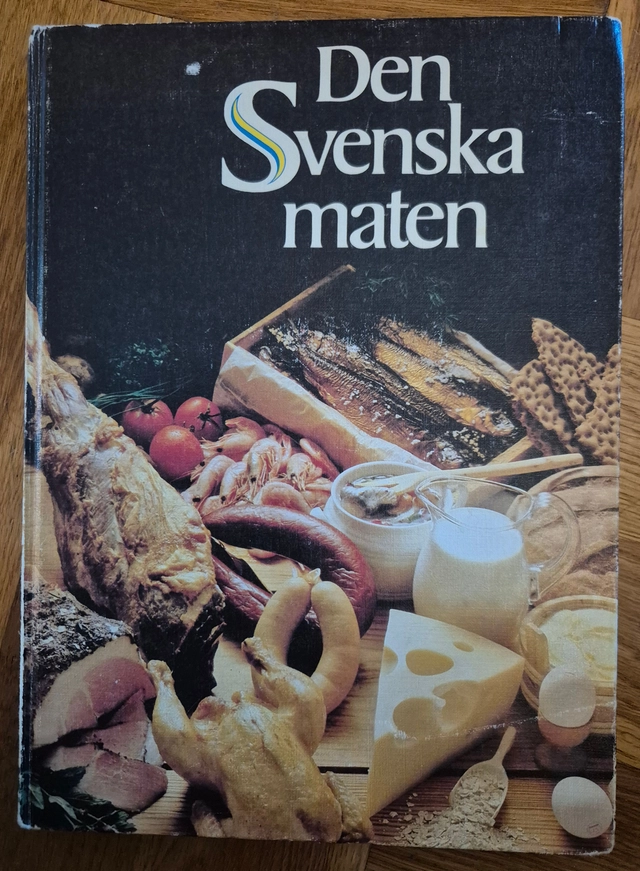 Den svenska maten : husmanskost och kalasmat från Jordbrukets provkök; Husmanskost Och; 1983
