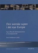 Den svenska supen i det nya Europa : nya villkor för alkoholprevention : en kunskapsöversikt; Sven Andréasson, Folkhälsoinstitutet, Alternativt namn: Institut national suédois de la santé publique, Alternativt namn: Swedish National Institute of Public Health, Statens folkhälsoinstitut
(senare namn), Statens folkhälsoinstitut; 2002