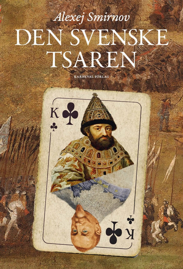 Den svenske tsaren; Alexej Smirnov; 2017
